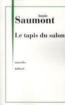 Couverture du livre « Le tapis du salon » de Annie Saumont aux éditions Julliard