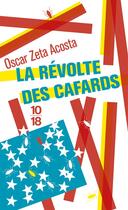 Couverture du livre « La révolte des cafards » de Oscar Zeta Acosta aux éditions 10/18