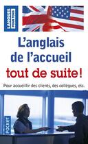 Couverture du livre « L'anglais de l'accueil tout de suite » de Marcheteau/Berman aux éditions Langues Pour Tous