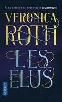 Couverture du livre « Les élus Tome 1 » de Veronica Roth aux éditions Pocket