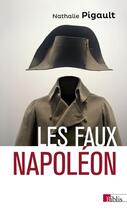 Couverture du livre « Les faux Napoléon » de Nathalie Pigault aux éditions Cnrs