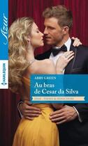 Couverture du livre « Au bras de Cesar da Silva » de Abby Green aux éditions Harlequin