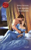 Couverture du livre « Les noces écarlates » de Helen Dickson aux éditions Harlequin