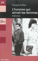 Couverture du livre « L'homme qui aimait les femmes » de Francois Truffaut aux éditions J'ai Lu