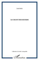 Couverture du livre « Le chant des sourds ; bilingue français / arabe » de Leila Mekki aux éditions L'harmattan