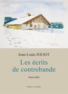 Couverture du livre « Les écrits de contrebande » de Jean-Louis Joliot aux éditions Amalthee