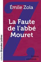 Couverture du livre « La faute de l'abbé Mouret » de Émile Zola aux éditions Ligaran