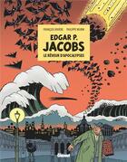 Couverture du livre « Edgar P. Jacobs : le rêveur d'apocalypses » de Francois Riviere et Philippe Wurm aux éditions Glenat