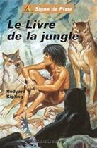 Couverture du livre « Le livre de la jungle » de Rudyard Kipling aux éditions Delahaye