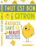 Couverture du livre « Tout est bon dans le citron » de  aux éditions Terres Editions