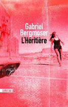 Couverture du livre « L'Héritière » de Gabriel Bergmoser aux éditions Sonatine