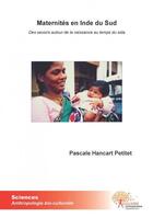 Couverture du livre « Maternités en Inde du Sud » de Pascale Hancart Pet aux éditions Edilivre