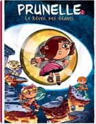 Couverture du livre « Prunelle t.2 ; le réveil des géants » de Vicky Portail-Kernel et Cedric Kernel aux éditions Ankama