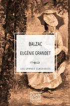 Couverture du livre « Eugénie Grandet » de Honoré De Balzac aux éditions Storylab