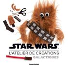 Couverture du livre « Star Wars ; l'atelier de créations galactiques » de  aux éditions Huginn & Muninn