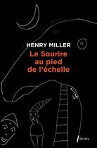 Couverture du livre « Le sourire au pied de l'échelle » de Henry Miller aux éditions Libretto