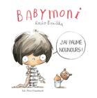 Couverture du livre « Babymoni : j'ai paumé nounours ! » de Rocio Bonilla aux éditions Pere Fouettard