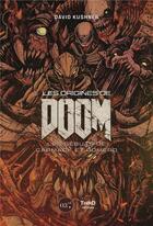 Couverture du livre « Les origines de Doom : Les débuts de Carmack et Romero » de David Kushner aux éditions Third Editions