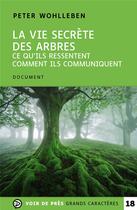 Couverture du livre « La vie secrète des arbres » de Peter Wohlleben aux éditions Voir De Pres