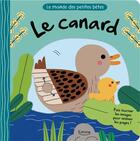 Couverture du livre « Le monde des petites bêtes : le canard » de Teresa Bellon aux éditions Kimane