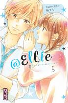 Couverture du livre « @Ellie #je n'ai pas besoin de petit ami Tome 5 » de Momo Fuji aux éditions Kana