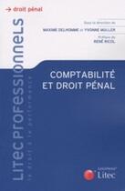 Couverture du livre « Comptabilité et responsabilité pénale » de Delhomme/Muller aux éditions Lexisnexis