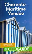 Couverture du livre « GEOguide ; Charente-Maritime, Vendée » de  aux éditions Gallimard-loisirs
