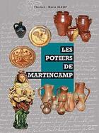 Couverture du livre « Les potiers de martincamp » de Therese-Marie Hebert aux éditions Therese-marie Hebert