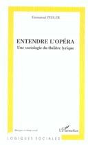 Couverture du livre « Entendre l'opera » de Uri Avnery aux éditions L'harmattan