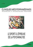 Couverture du livre « Cliniques mediterraneennes - le sport a l'epreuve de la psychanalyse - vol101 » de  aux éditions Eres