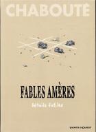 Couverture du livre « Fables amères Tome 2 : détails futiles » de Christophe Chaboute aux éditions Vents D'ouest