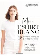 Couverture du livre « Mon t-shirt blanc ; 15 modèles basiques & indispensables » de Karin Engel-Dingelstaedt aux éditions De Saxe