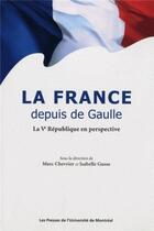 Couverture du livre « France depuis de gaulle (la) » de Chevrier/Gusse aux éditions Pu De Montreal