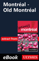 Couverture du livre « Montréal - Old Montréal » de Ulysses Collective aux éditions Ulysse