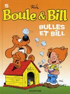 Couverture du livre « Boule & Bill Tome 5 : bulles et Bill » de Jean Roba aux éditions Dupuis