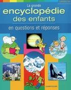 Couverture du livre « La Grande Encyclopedie Des Enfants » de Tyberg Son aux éditions Chantecler