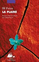 Couverture du livre « La plaine » de Feiyu Bi aux éditions Picquier