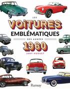Couverture du livre « Les voitures des années 1960 » de Gerard Bardon et Jany Huguet aux éditions Ramsay Litterature
