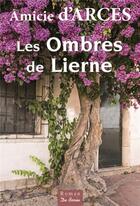 Couverture du livre « Les ombres de Lierne » de Amicie D' Arces aux éditions De Boree