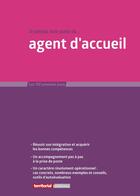 Couverture du livre « Je prends mon poste d'agent d'accueil » de Joel Clerembaux et Fabrice Anguenot et Marie-Laure Comard aux éditions Territorial