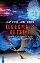 Couverture du livre « Les experts du crime » de Jean-Christophe Portes aux éditions City