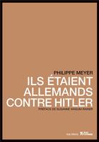 Couverture du livre « Ils étaient allemands contre Hitler » de Philippe Meyer aux éditions L'age D'homme - Rue Ferou