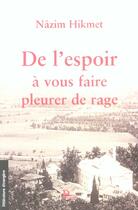 Couverture du livre « De l'espoir a vous faire pleurer de rage » de Nazim Hikmet aux éditions Parangon