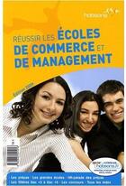 Couverture du livre « Réussir les écoles de commerce et de management (édition 2009) » de  aux éditions Espace Grandes Ecoles