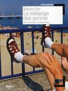 Couverture du livre « Le mélange des genres ; entretien avec Quentin Bajac » de Quentin Bajac et Martin Parr aux éditions Textuel