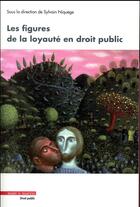 Couverture du livre « Les figures de la loyauté en droit public » de Sylvain Niquege aux éditions Mare & Martin