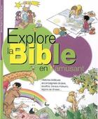 Couverture du livre « Explore la Bible en t'amusant » de Francesc Rovira et Merce Segarra aux éditions Bibli'o