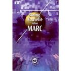 Couverture du livre « La bonne nouvelle selon Marc » de  aux éditions Bibli'o