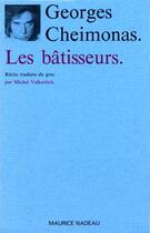 Couverture du livre « Les bâtisseurs » de Georges Cheimonas aux éditions Maurice Nadeau