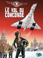 Couverture du livre « Une aventure de Gilles Durance Tome 3 : le vol du Concorde » de Callixte aux éditions Paquet